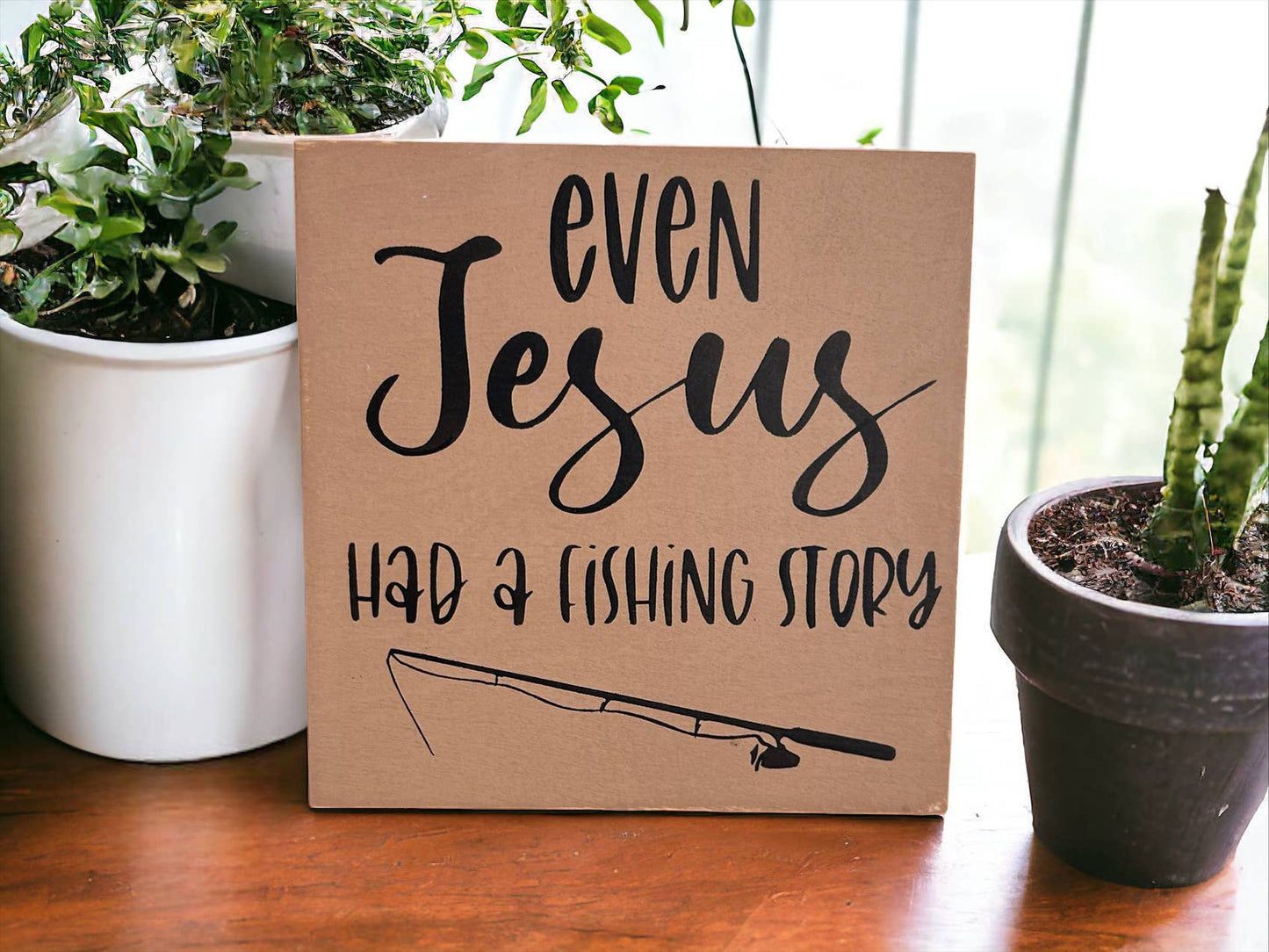 Even Jesus Had A Fishing Story - Rustic Wood Shelf Sitter: Duck egg