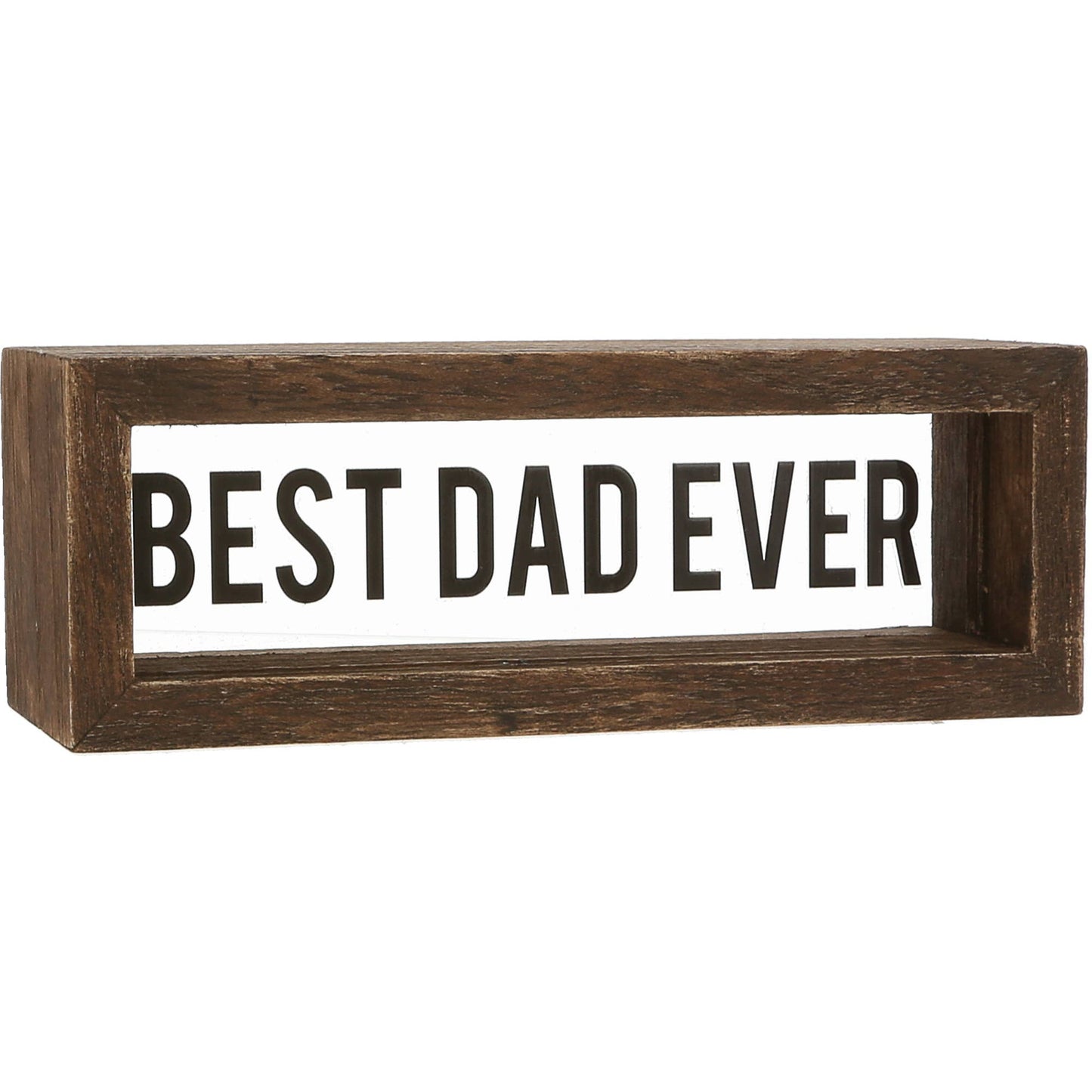 Best Dad Ever - 6" x 2" Wood Framed Glass Plaques