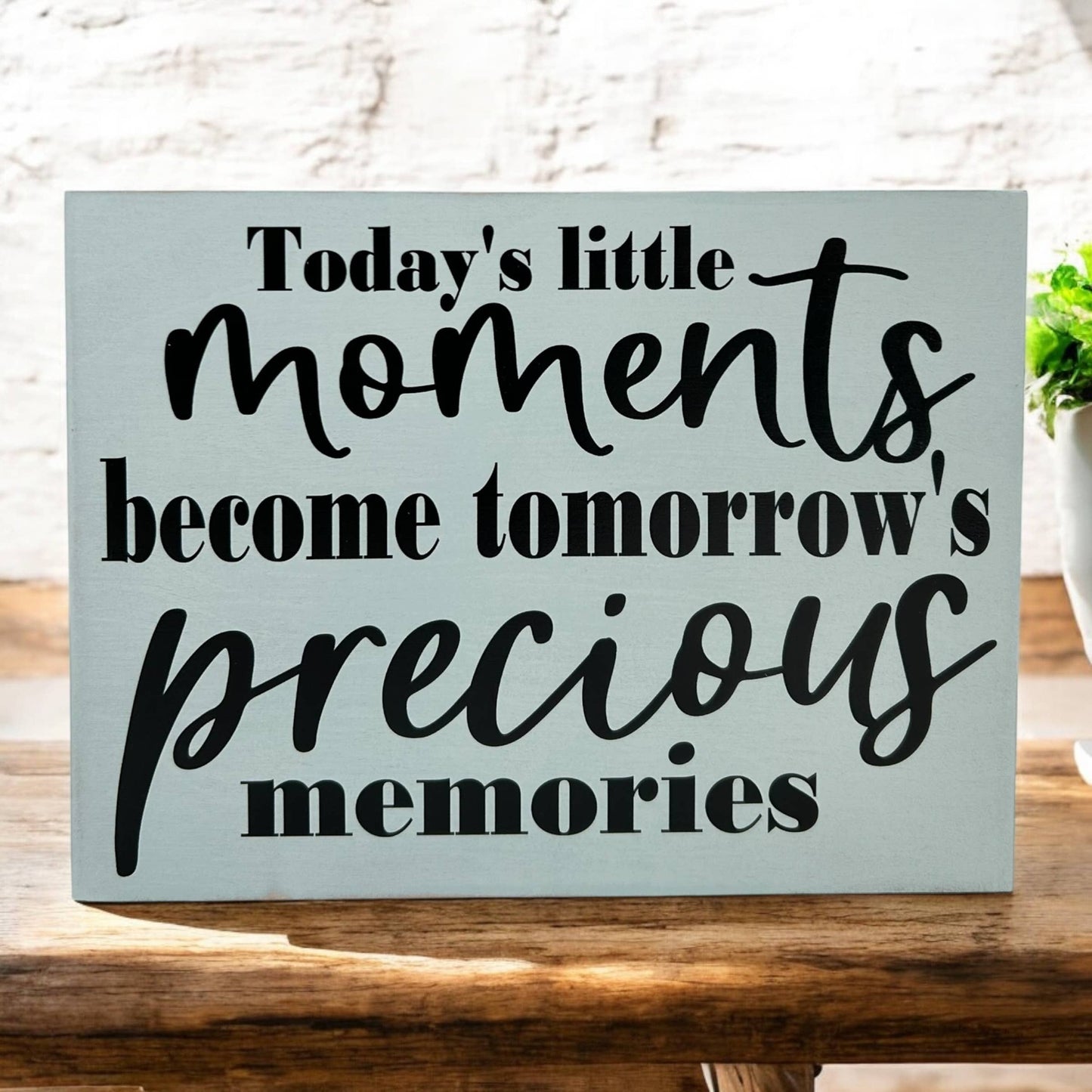 Today's Little Moments - Rustic Wood Family Decor Sign: Light green