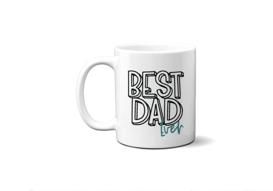 Best Dad Ever Mug, Fathers Day Coffee Cup, Gift for Dad: 11 oz