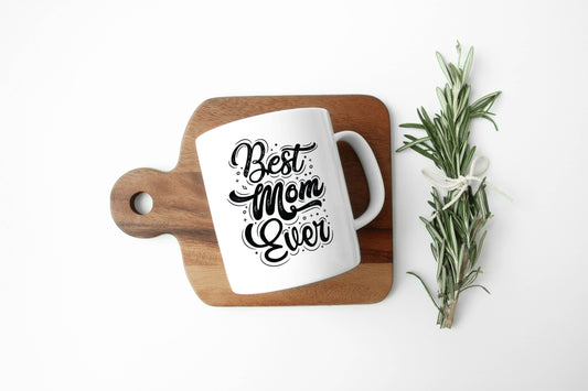Best Mom Ever Mug, Funny Parent Mug, Bold Script Coffee Cup: 11 oz