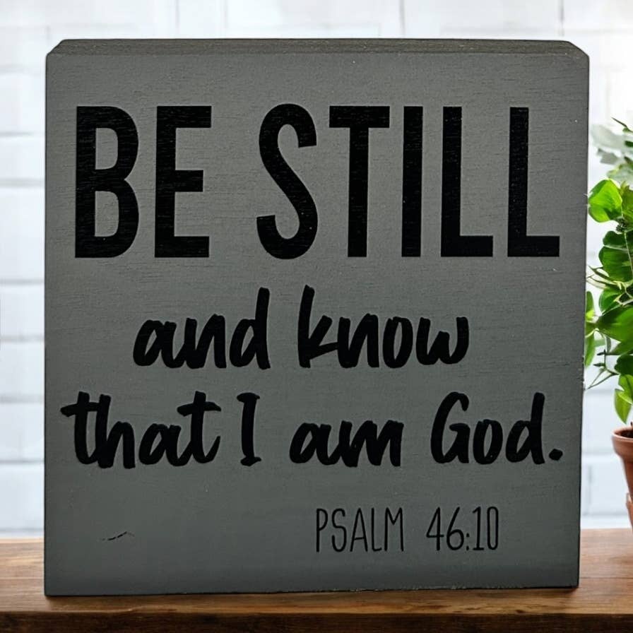 Be Still and Know That I Am God - Bible Verse Wood Sign: Natural Linen