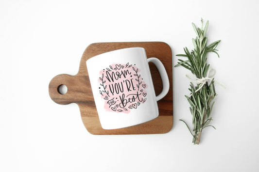 Best Mom Ever Mug, Funny Parent Mug, Bold Script Coffee Cup: 11 oz